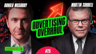 Sir Martin Sorrell Explains Why The Advertising Model Is Breaking And What Comes Next