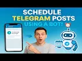 How To Schedule Posts in Telegram Channels Channel Manager Bot Easy Step by Step Guide