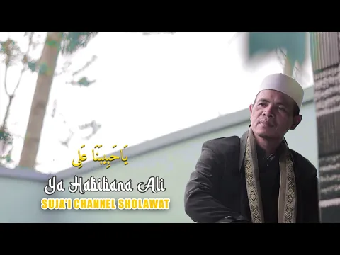 Download MP3 YA HABIBANA ALI - SUJA'I CHANNEL SHOLAWAT