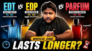 EDT vs EDP vs PARFUM What Nobody Tells You