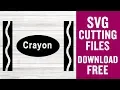 Crayon Svg Free Cut File for Cricut