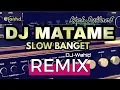 Download Lagu DJ MATAME MATAME TIKTOK PALING VIRAL 2020 TIDAK RUGI NONTON FULL BASS BANGET