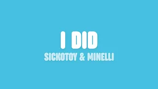 SICKOTOY Minelli I Did Lyrics 