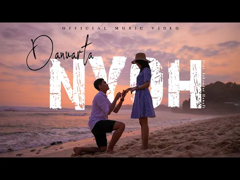 Download MP3 Danuarta - Nyoh (Official Music Video)