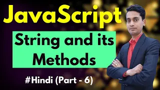 JavaScript String and String Methods JavaScript tutorials in Hindi JavaScript String Methods