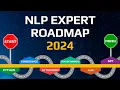 Become NLP Expert in 2024 NLP Learning Roadmap