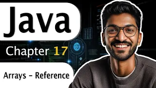 L-17 Arrays - Reference Complete Java Course 2025
