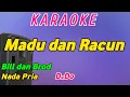 Download Lagu Madu dan Racun-Karaoke-Bill \u0026 Brod-Nada Pria