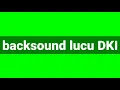 backsound lucu warkop DKI