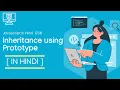 PROTOTYPE CHAIN INHERITANCE IN JAVASCRIPT IN HINDI