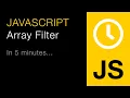 Learn Javascript s Array Filter Method in 5 Minutes