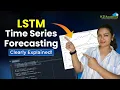 LSTM Time Series Forecasting Tutorial Long Short-Term Memory For Time Series Prediction Explained