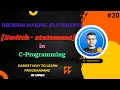 Making in C part 4 - Switch statement C Programming Language