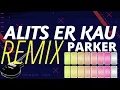 Download Lagu Alits er kau REMIX | Parker (bass boosted)
