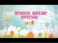 Lagu #SchoolBreakSpecial TV2 (30 \u0026 31 Mei, 1 \u0026 2 June 2016)