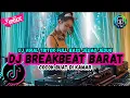 Lagu DJ TIKTOK TERBARU 2025 FULL BASS 🎵 DJ BREAKBEAT BARAT TERBARU 2025 🎵 DJ PLAT KT TERBARU 2025🎵