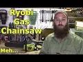 Ryobi 37cc Gas Chainsaw Review It s OK by GettinJunkDone