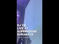 DJ YOGA LIVE AT SUPERHOUSE 05122025