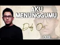 Download Lagu Aku menunggumu lirik 🎵 - Dudy Oris || ingatkah janjimu akan setia bersamaku