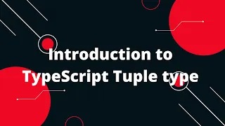 Typescript Tutorial Introduction to TypeScript Tuple type