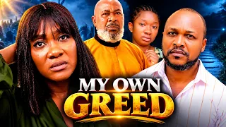 MY OWN GREED 1&2 - MERCY JOHNSON OKEJIE 2026 LATEST NIERIAN NEW MOVIE