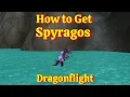How to Get Spyragos A Dragon s Day Off--WoW Dragonflight