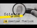 American Sherlock The Forensic Science Pioneer Who Revolutionized Criminal Investigation