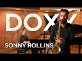 Doxy Sonny Rollins - Chad LB Holger Marjamaa Russell Hall Lee Pearson