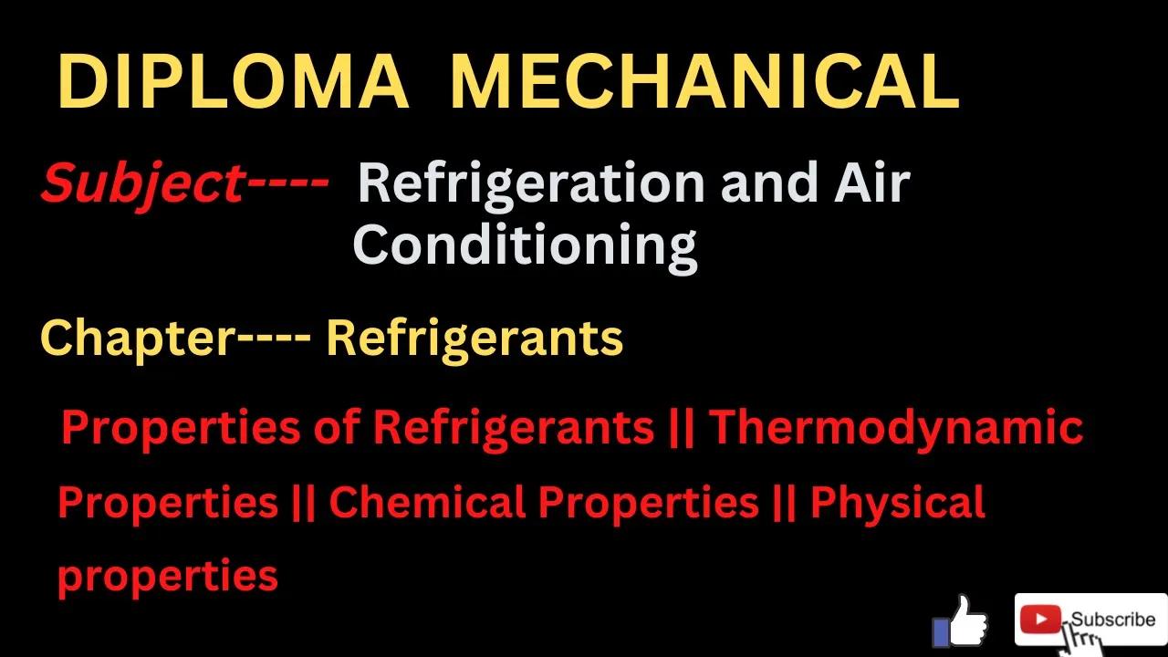 Properties of Refrigerants || Thermodynamic Properties || Chemical Properties || Physical properties