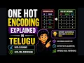 13 One Hot Encoding Explained in Telugu Data Pre-Processing Data Cleaning