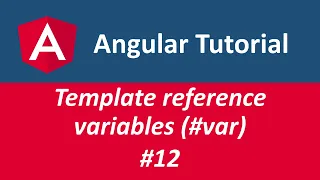 Angular 8 - Tutorial The magic of template reference variables