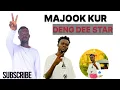 Lagu Majook kur by Deng dee start new song south sudanese music