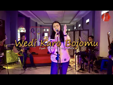 Download MP3 WEDI KARO BOJOMU - Cipt. FARID DS || DYAH NOVIA ft DANGDUTERS ID (COVER )