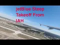 jetBlue Takeoff from Houston-Intercontinental IAH