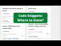 Where Do You Store Code Snippets