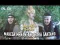 Download Lagu Siliwangi Datang di Tengah Perkelahian Kian Santang \u0026 Argadana | RADEN KIAN SANTANG | EPS 279 (1/1)