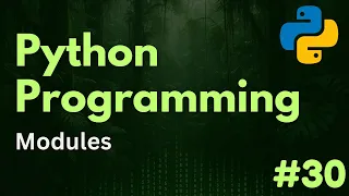 Creating and Using Modules Python Programming Ep 30