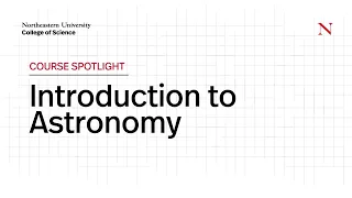 Course Spotlight Introduction to Astronomy