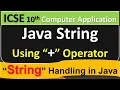 Java - String Handling String Concatenation with Operator ICSE 10th Computer Application