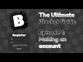 READ DESCRIPTION Making an account The Ultimate Blacket Guide