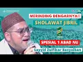 Merinding Dengarnya!! Sholawat Jibril Suara Merdu Sayyid Zulfikar Basyaiban | Spesial 1 Abad NU