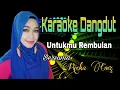 Download Lagu Untukmu Rembulan | Mega Mustika | Karaoke Dangdut Duet Bersama Rieka Cmz