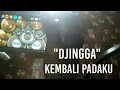 Download Lagu Djingga- KEMBALI PADAKU  |  REAL DRUM COVER