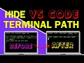 How to hide file path in VS Code Terminal Hide VS Code Terminal Path