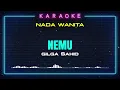Download Lagu NEMU (Gilga Sahid) - LIRIK KARAOKE - NADA WANITA