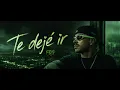 Feid - Te Dejé Ir 