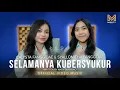 Download Lagu SELAMANYA KUBERSYUKUR - CALYSTA FANGGIDAE \u0026 SYALLOMITHA FANGGIDAE (OFFICIAL MUSIC VIDEO)