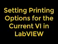 How to Set Printing Options for the Current VI in LabVIEW