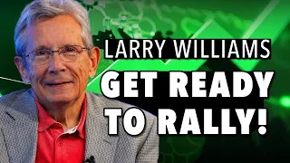 Larry Williams: Why the Market Is Ready to Rally!