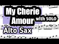 Download Lagu My Cherie Amour Alto Sax Sheet Music Backing Track Play Along Partitura with solo